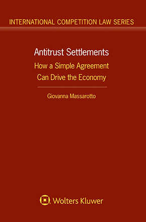 Antitrust Settlements-How a Simple Agreement Can Drive the Economy